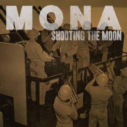 Mona : Shooting the Moon